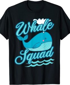 Whale Squad Killer Orca Funny Cute Birthday Gift T-Shirt