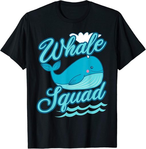 Whale Squad Killer Orca Funny Cute Birthday Gift T-Shirt